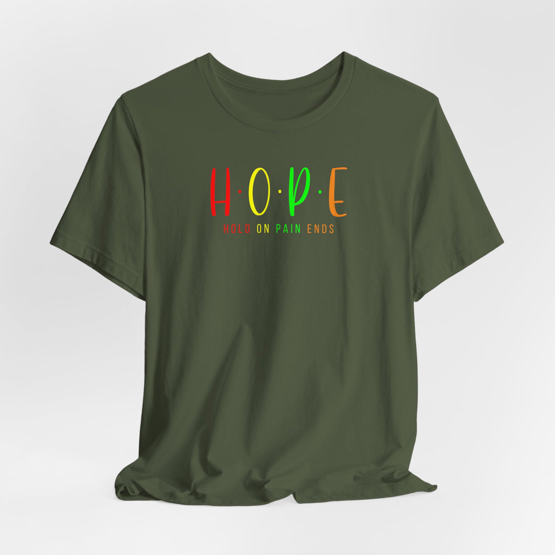 HOPE - Hold On Pain Ends Motivation T-Shirt