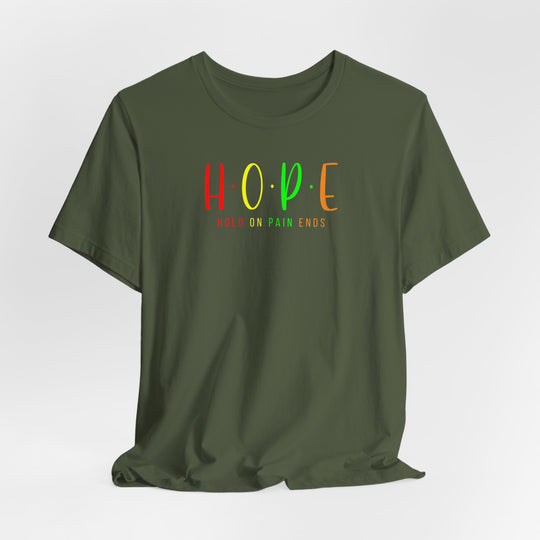 HOPE - Hold On Pain Ends Motivation T-Shirt