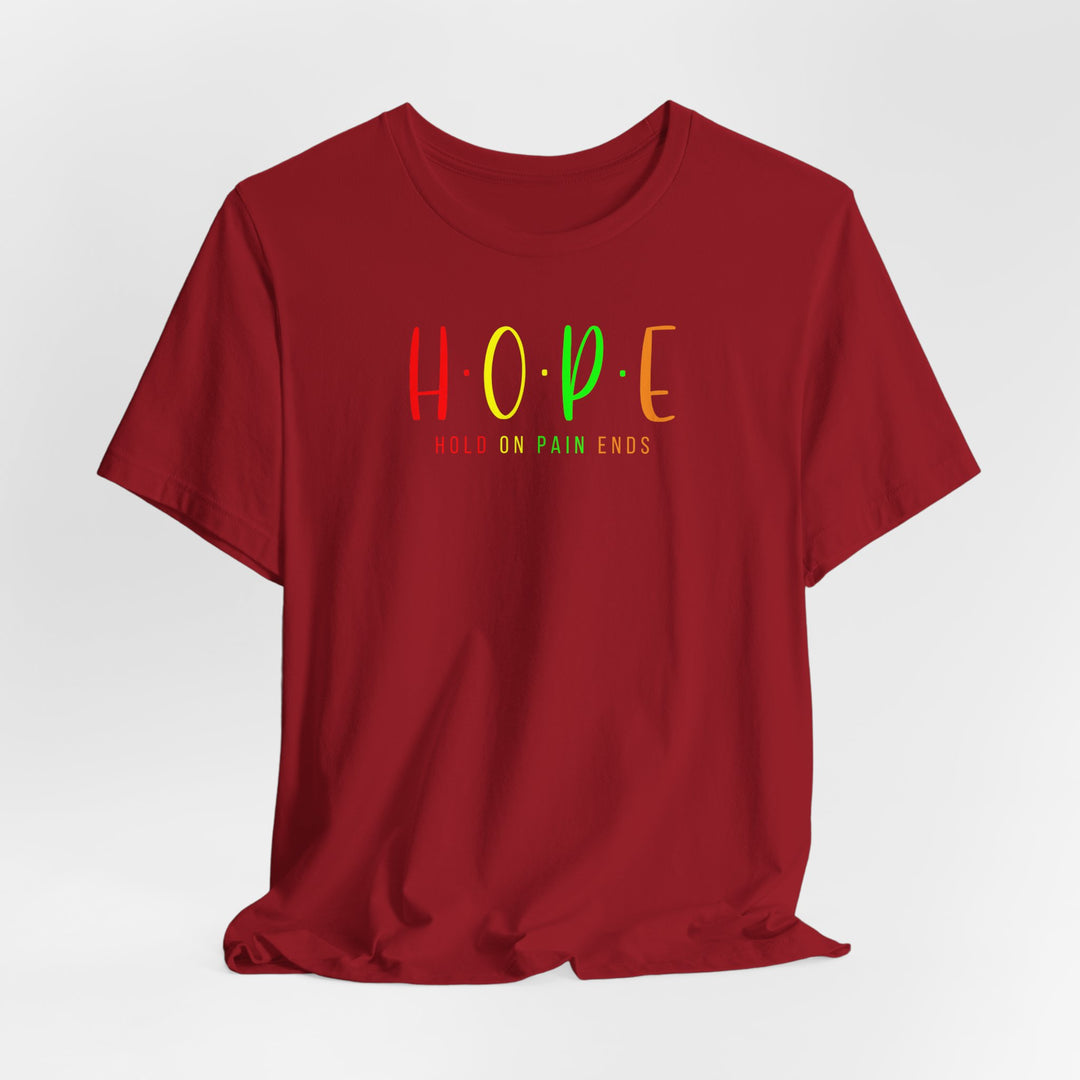 HOPE - Hold On Pain Ends Motivation T-Shirt