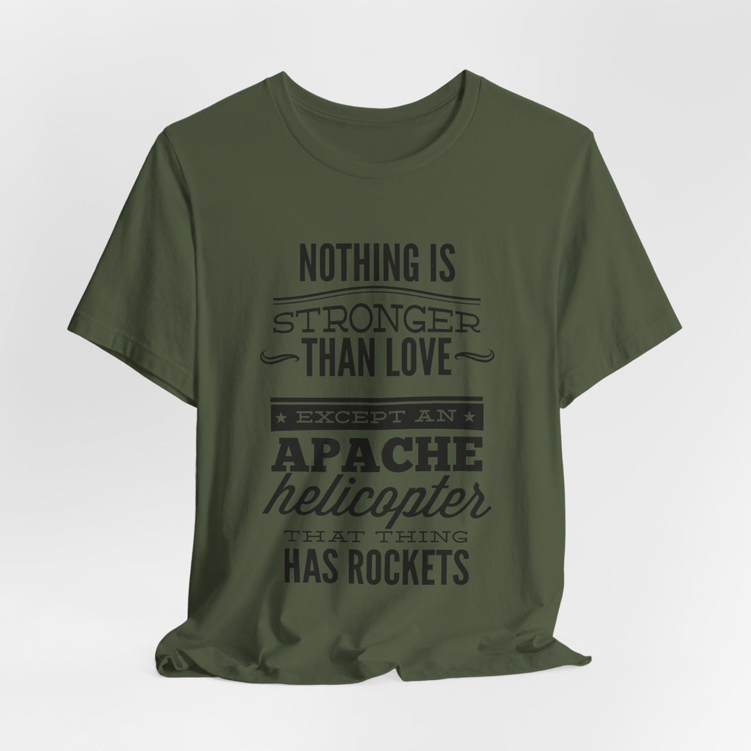 Apache Love T-Shirt – Humor Meets Heavy Firepower