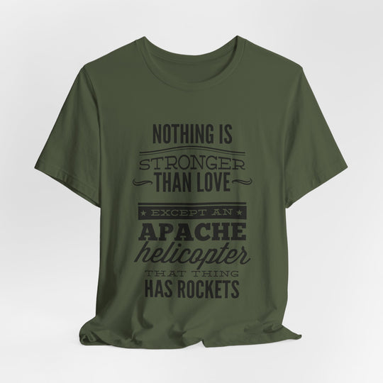 Apache Love T-Shirt – Humor Meets Heavy Firepower