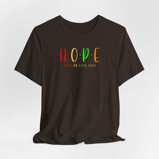 HOPE - Hold On Pain Ends Motivation T-Shirt