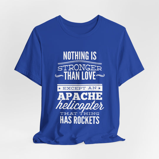 Apache Love T-Shirt – Humor Meets Heavy Firepower