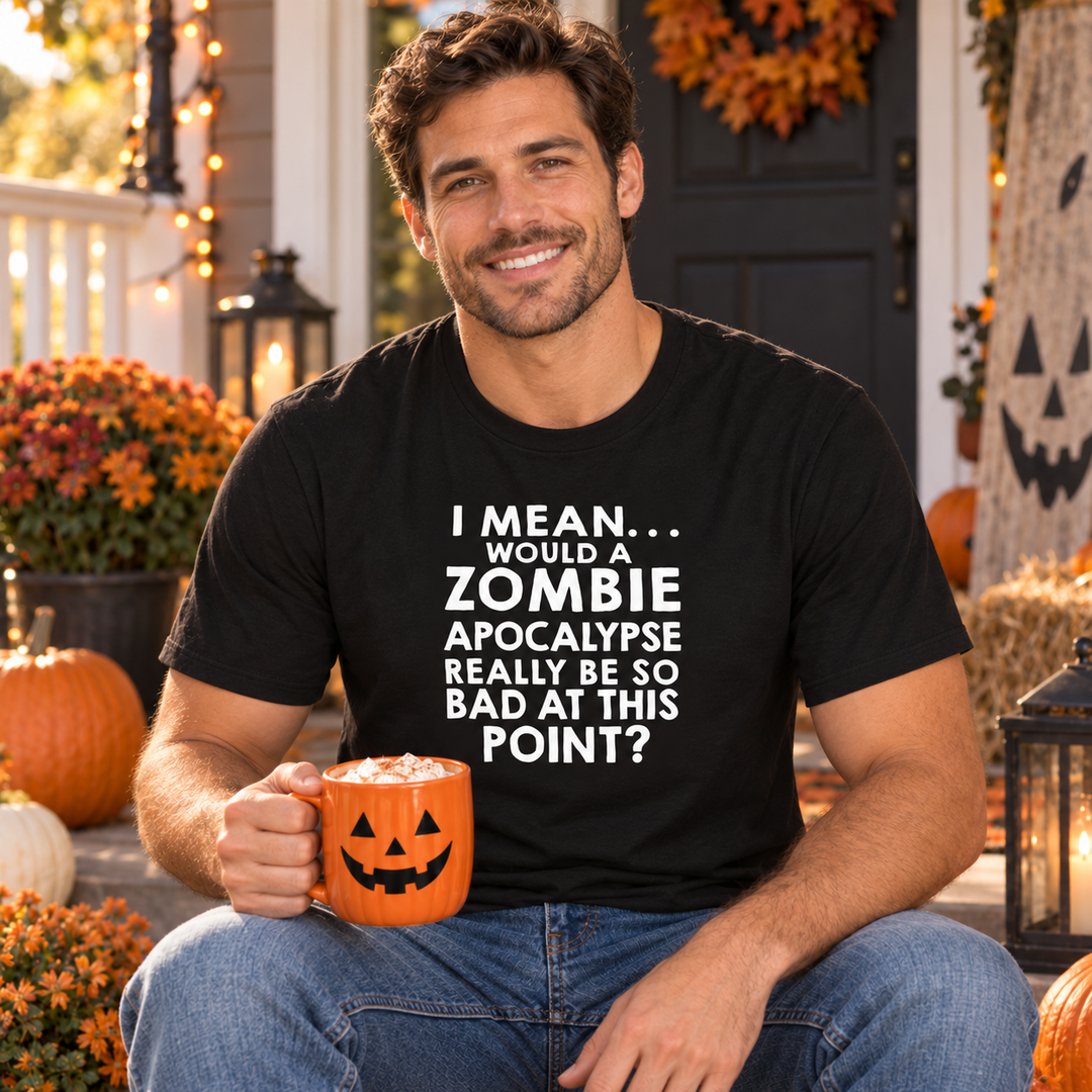 Zombie Apocalypse Humor T-Shirt