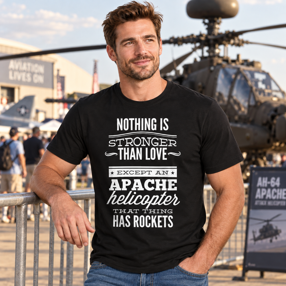 Apache Love T-Shirt – Humor Meets Heavy Firepower