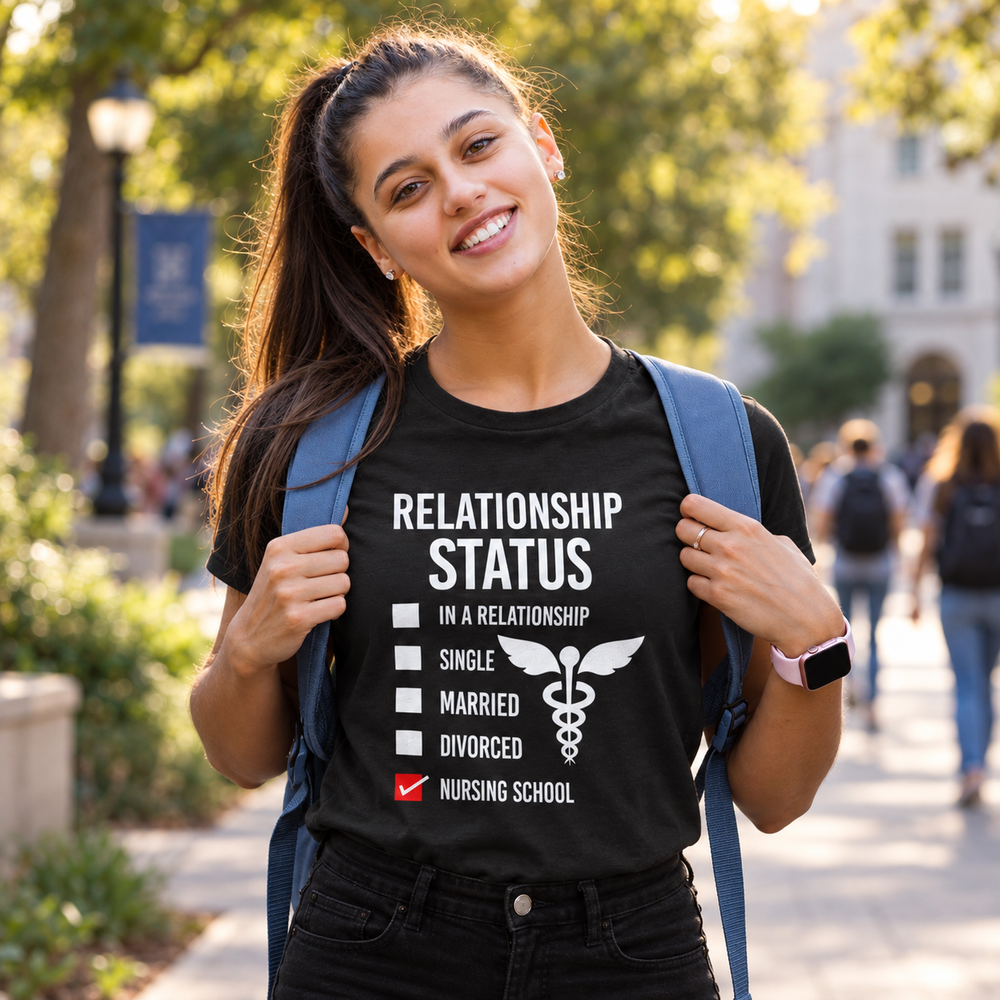Relationship Status: Nursing School T-shirt