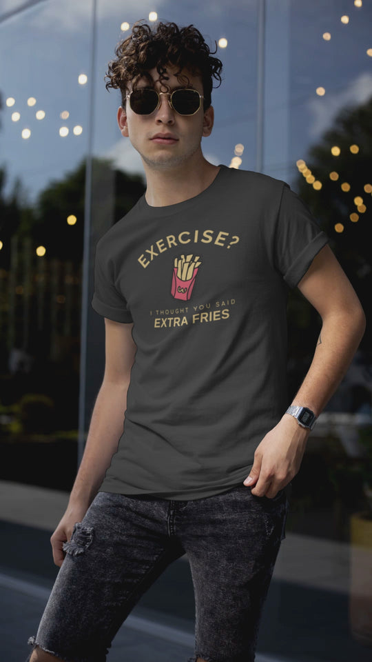 Exercise Extra Fries T-Shirt